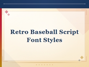 Retro Baseball Script Font Styles – Free Vintage Ballpark Typefaces