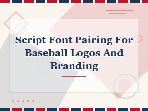 Best Script Baseball Font Pairings for Logos and Branding