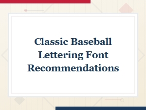 Classic Baseball Lettering Font Recommendations for Vintage Designs
